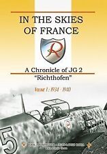 IN THE SKIES OF FRANCE - A CHRONICLE OF JG 2 