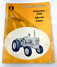 Vintage 1967 IH Operator's Manual for International 2504 Industrial Tractors picture