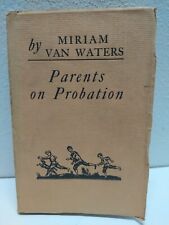 Parents on Probation by Miriam Van Waters Vintage 1927 PB picture