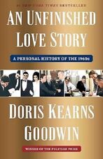 An Unfinished Love Story : A Personal History of The 1960s by Doris Kearns... picture