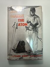 Rare Vintage 1954 1st Edition-Skis Against the Atom by Capt. K Haukelid HC DJ picture