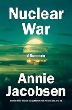 Nuclear War : A Scenario by Annie Jacobsen (2024, Hardcover) picture