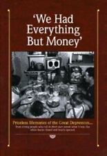 We Had Everything But Money: Love and Sharing Saw America's Families Through... picture