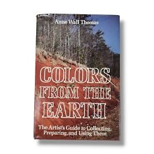Colors from the Earth Artists' Guide to Collecting & Preparing Natural Pigment picture
