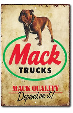 TIN SIGN Mack Truck Rustic Vintage Look Rust Sign Auto Shop Stop  Cave Garage picture