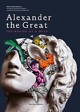 Alexander the Great: The Making of a Myth Stoneman, Richard picture