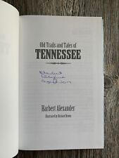 SIGNED- Old Trails and Tales of TENNESSEE by Harbert Alexander (2004, Hardcover) picture