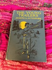 Rare 1907 first ed THE YOUNG TRAILERS -Early Kentucky by Joseph Altsheler HC picture