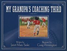 My Grandpa's Coaching Third by Janet Mary Sinke , hardcover picture