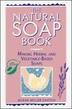 The Natural Soap Book: Making Herbal and Vegetable-Based Soaps - GOOD picture