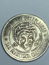 RARE WORLD OF THE UNEXPLAINED GOOD LUCK COIN SAN FRANCISCO CALIFORNIA #ra1 picture