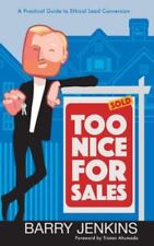 Too Nice For Sales: A Practical Guide to Ethical Lead Conversion picture