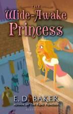 The Wide-Awake Princess - Hardcover By Baker, E. D. - GOOD picture