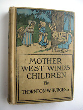 MOTHER WEST WIND'S CHILDREN ~ Thornton W. Burgess HC 1920 ILLUS George Kerr - 21 picture