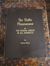 The Delta Phenomenon Or The Hidden Order In All Markets By Welles Wilder 1991 picture