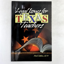 Legal Issues for Texas Teachers by Mark Littleton (2001, Perfect, Revised... picture