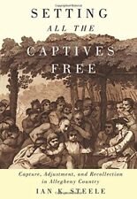 SETTING ALL THE CAPTIVES FREE: CAPTURE, ADJUSTMENT, AND By Ian K. Steele *Mint* picture