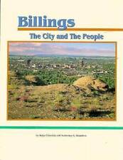 Billings: The City  the People - Paperback By Clawson, Roger - GOOD picture