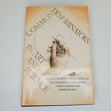 Common Denominators In Art and Science Martin Pollock Keith Brown Aubrey Manning picture