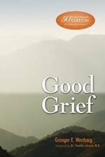 Good Grief: 50th Anniversary Edition - Paperback By Granger E. Westberg - GOOD picture