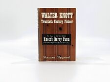 Walter Knott: Twentieth Century Pioneerby Norman E. Nygaard picture