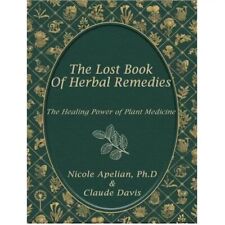The Lost Book of Herbal Remedies: The Healing Power of Plant Medicine picture