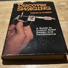 Discover Swaging by David R Corbin A Guide to Custom Bullet Design & Performance picture