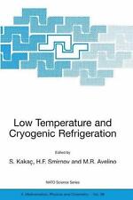 Low Temperature and Cryogenic Refrigeration: Proceedings of the NATO Advanced St picture