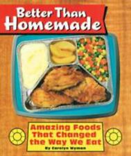 Better Than Homemade: Amazing Food That Ch- 1931686424, Carolyn Wyman, paperback picture