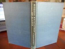 the modern metallurgy of alloys by R. H. Harrington 1948 HC picture