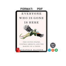 Everyone Who Is Gone Is Here: The United States, Central by Jonathan Blitzer picture