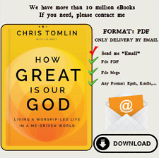 How Great Is Our God: Living a Worship-Led Life in a Me-Driven World by Chris To picture