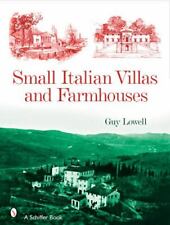 Small Italian Villas and Farmhouses, , Lowell, Guy, Very Good, 3/10/2008 12:00:0 picture