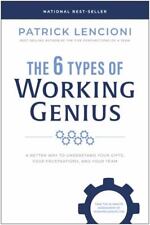 The 6 Types of Working Genius: A Better Way to Understand Your Gifts, Your Frust picture
