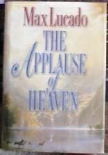 The Applause of Heaven - Hardcover By Lucado, Max - GOOD picture