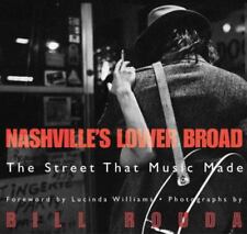 Nashville's Lower Broad: The Street That Music Made by Rouda picture