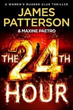 The 24th Hour: The latest novel in the Sunday Ti... by Patterson, James Hardback picture