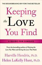 Keeping the Love You Find: A Personal Guide by Harville Hendrix, Ph.D. picture