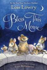 Bless This Mouse - Paperback By Lowry, Lois - GOOD picture