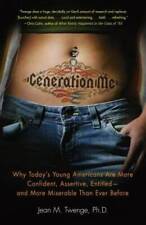 Generation Me: Why Today's Young Americans Are More Confident, Assertive, - GOOD picture