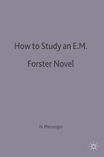 How to Study an E. M. Forster Novel by Nigel Messenger (English) Paperback Book picture