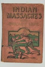 Indian Massacres and Savage Life 1891 1st Edition Henry Northrup Rare HTF picture