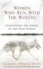 Women Who Run with the Wolves By Clarissa Pinkola Estes NEW Paperback picture