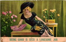 Vintage Postcard- BEING GOOD IS SUCH A LONESOME JOB, WOMAN IN A BLAC Early 1900s picture
