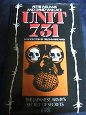 Unit 731 : Japan's Secret Biological Warfare in World War II Hard picture