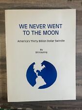 J2 - WE NEVER WENT TO THE MOON NASA by BILL KAYSING Vintage 2002 Apollo Project picture