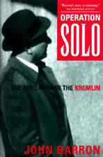 Operation Solo: The FBI's Man in the Kremlin - Hardcover By Barron, John - GOOD picture