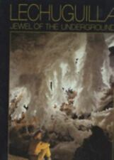 Lechuguilla - Jewel of the Underground by  , hardcover picture