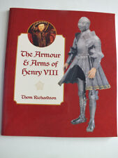 The Armour and Arms of Henry VIII by Thom Richardson picture