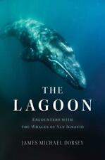 The Lagoon: Encounters with the Whales of San Ignacio picture